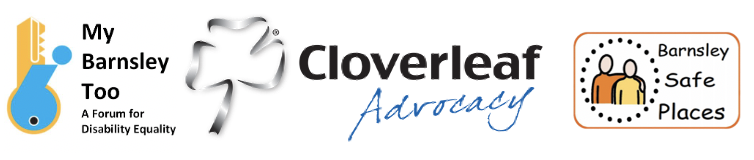 My Barnsley Too Logo, Cloverleaf Advocacy Logo and Barnsley Safe Places Logo