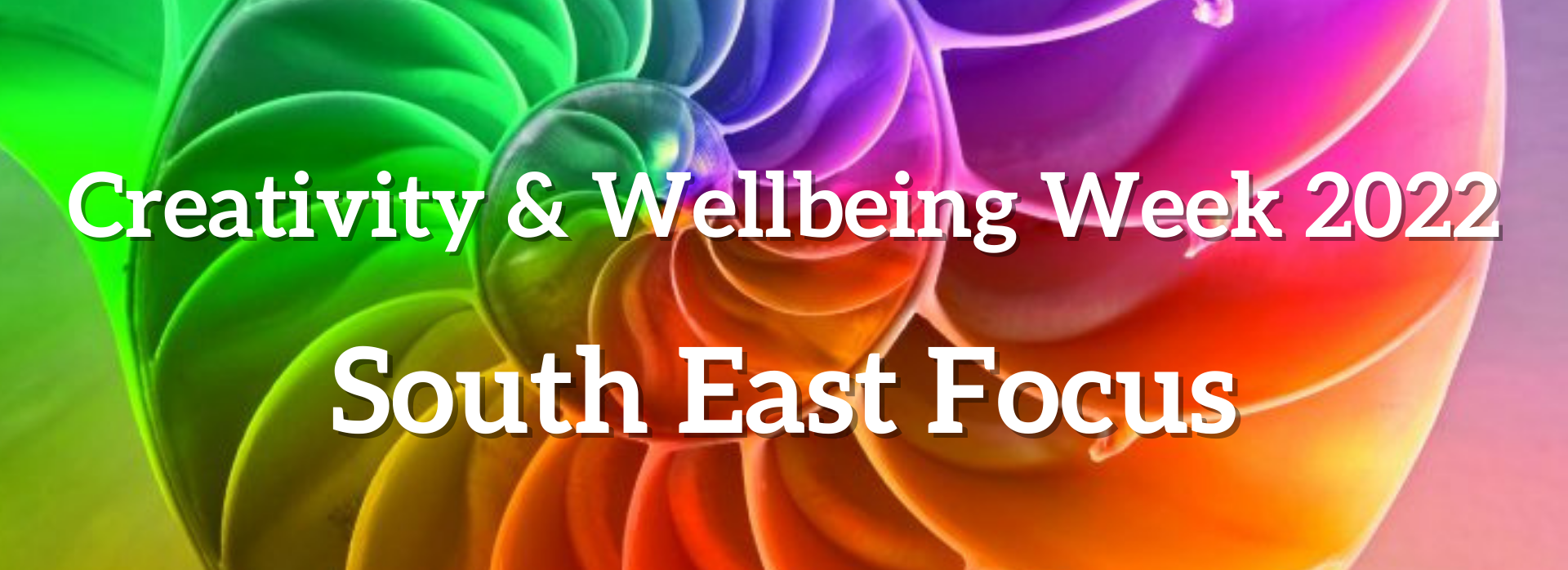 Creativity & Wellbeing Week 2022 South East Focus design