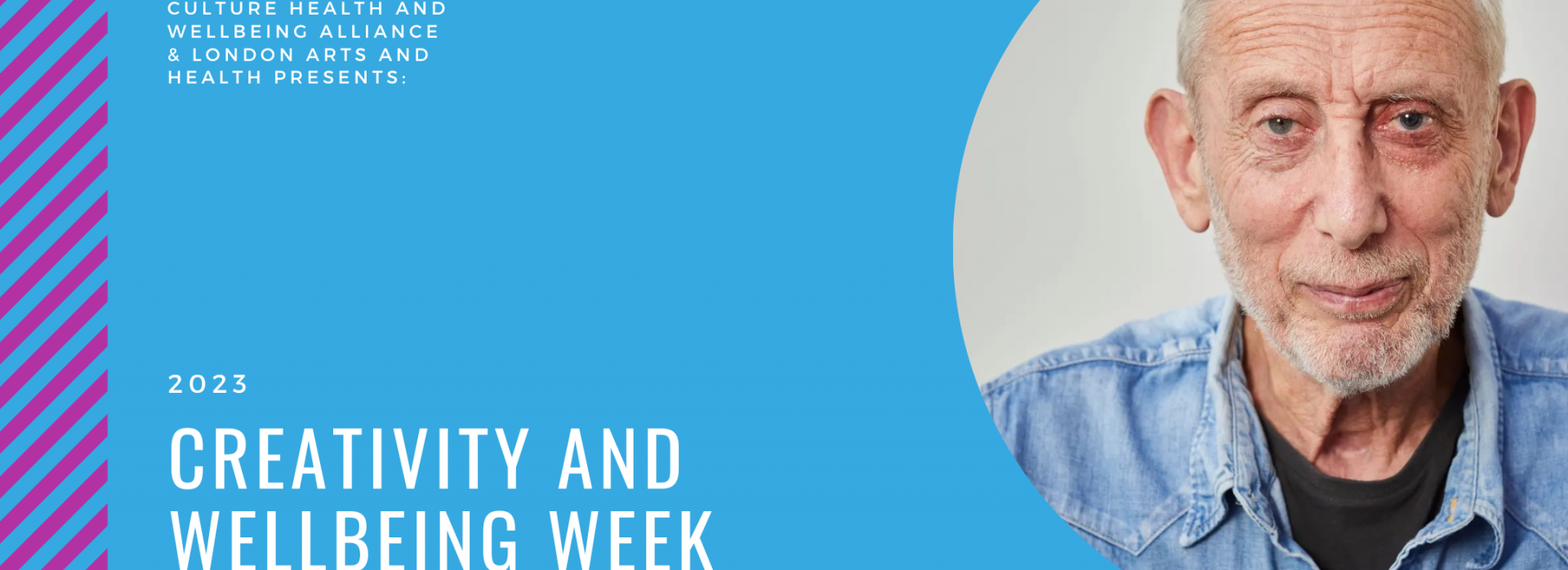 Creativity & Wellbeing Week banner featuring a portrait of Michael Rosen