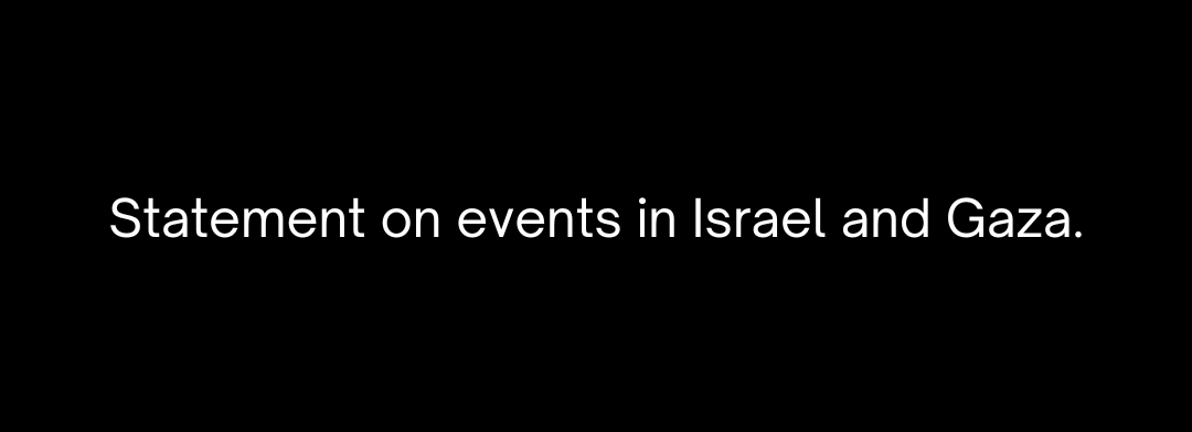 White text on a blackground - the text says statement on events in Israel and Gaza